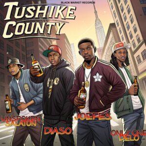 ‘Tushike County’ Featuring Unspoken Salaton, Diaso, and OnlyOneDelo to dominate the airwaves soon